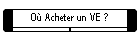 O� Acheter un VE ?