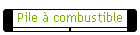 Pile � combustible