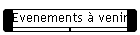 Evenements � venir