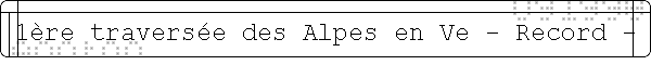 1�re travers�e des Alpes en Ve - Record -
