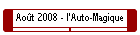Ao�t 2008 - l'Auto-Magique