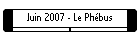 Juin 2007 - Le Ph�bus